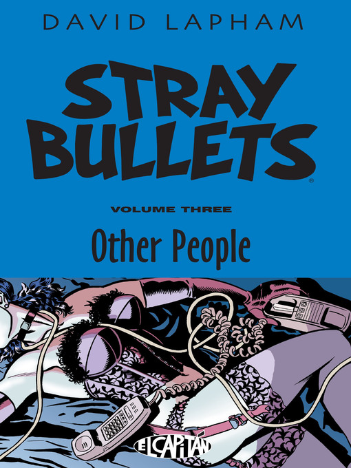 Title details for Stray Bullets (1995), Volume 3 by David Lapham - Wait list